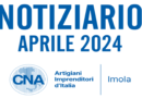 Notiziari CNA Imola – Aprile 2024